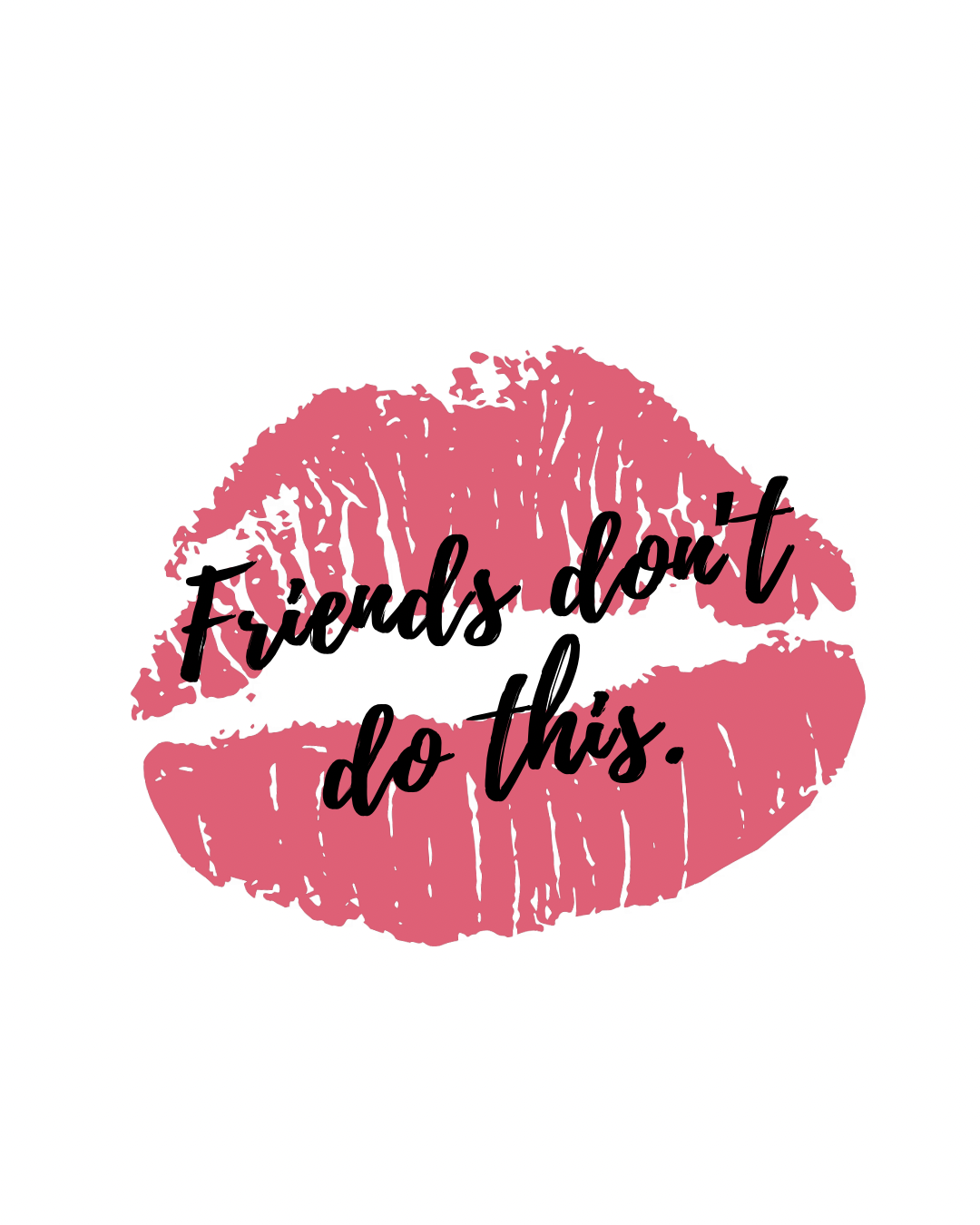 ‘Friends Don’t Do This’ Sticker