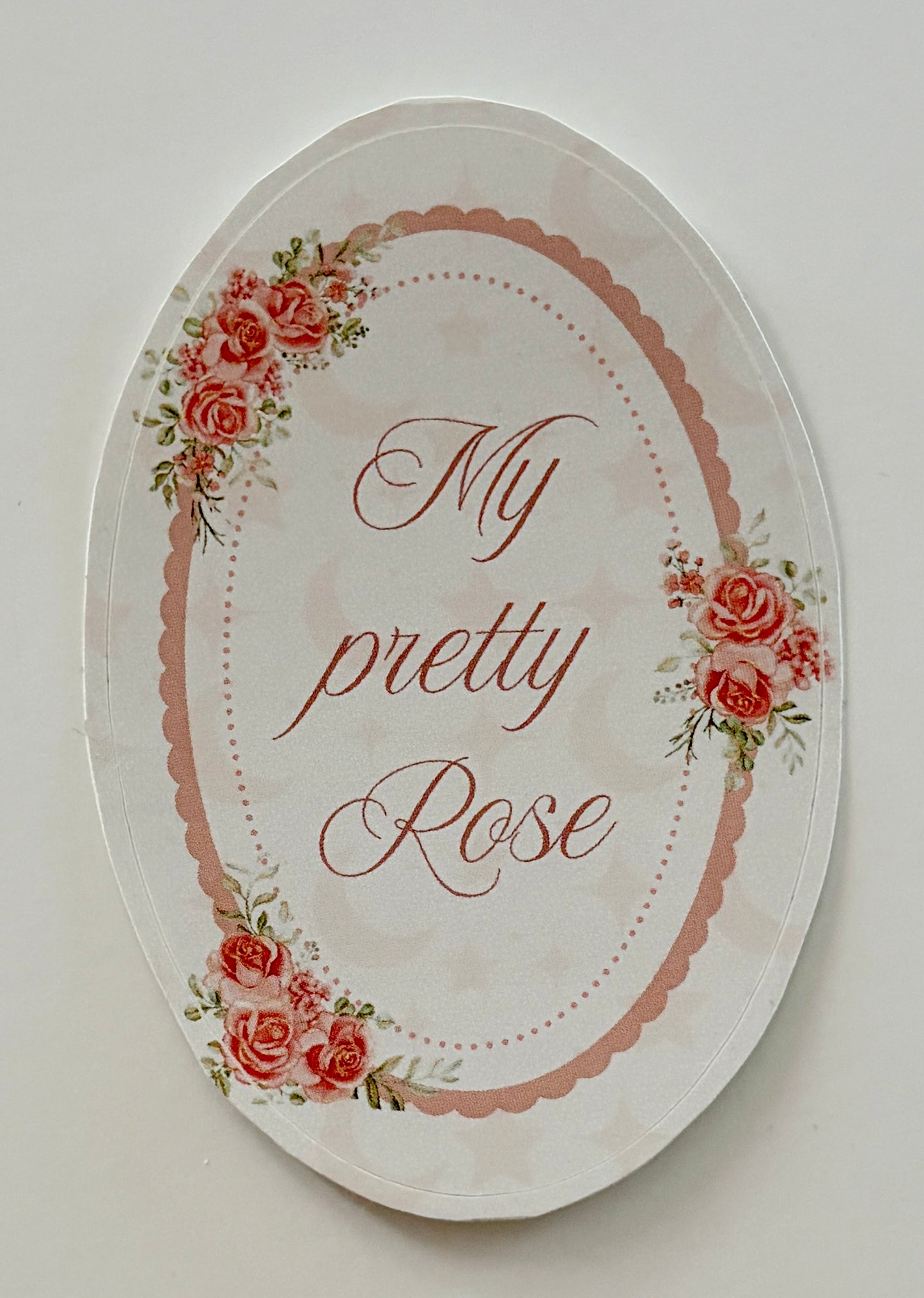 ‘My Pretty Rose’ Sticker